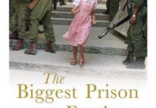 ‘The Biggest Prison on Earth: A History of the Occupied Territories’