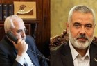 ظريف يؤكد لهنية : ايران ستبذل ما بوسعها لاحباط قرار اميركا ادانة المقاومة الاسلامية