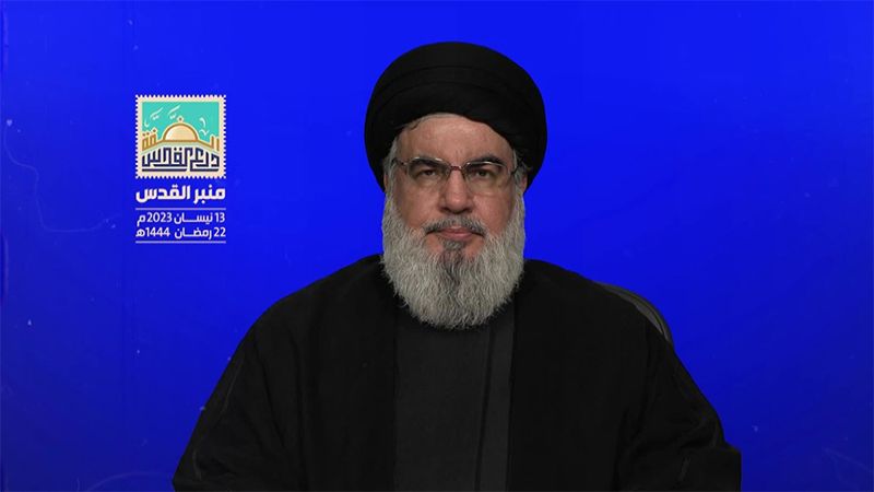 السيد نصرالله : احياء يوم القدس جزء أساسي من معركة تخوضها أمتنا لتحرير فلسطين